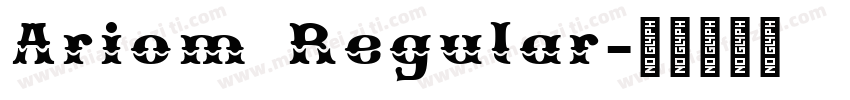 Ariom Regular字体转换